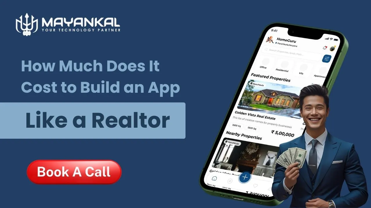 How Much Does It Cost to Build an App Like a Realtor?